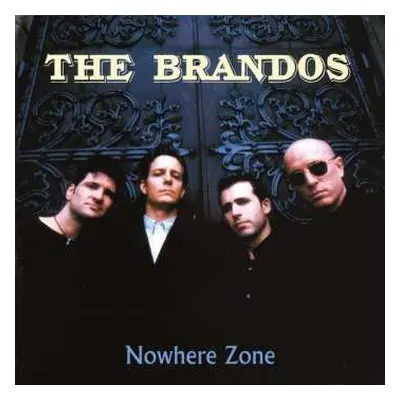 LP The Brandos: Nowhere Zone LTD | NUM