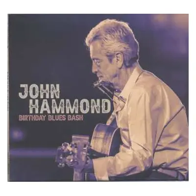 CD John Paul Hammond: Birthday Blues Bash