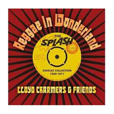 2CD Lloyd Charmers: Reggae In Wonderland - The splash Singles Collection 1969-1971