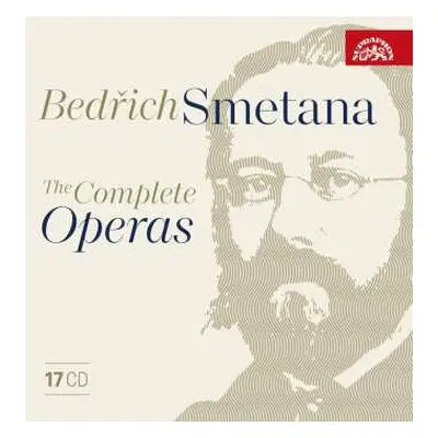 17CD Various: Smetana: Kompletní Operní Dílo