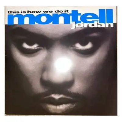 2LP Montell Jordan: This Is How We Do It