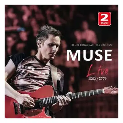 2CD Muse: Live 2002/2003 Radio Broadcast Recordings