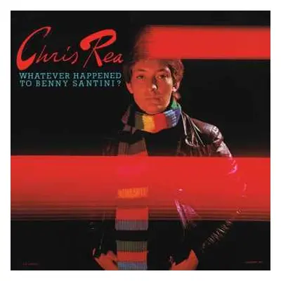 CD Chris Rea: Whatever Happened To Benny Santini? LTD