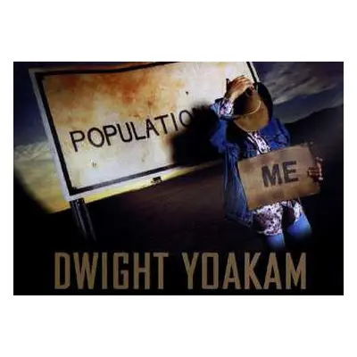 CD Dwight Yoakam: Population Me