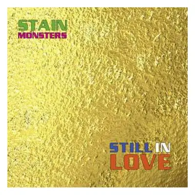 LP Stain Monsters: Still In Love