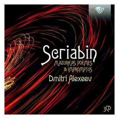 3CD Alexander Scriabine: Mazurkas, Poèmes & Impromtus