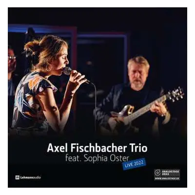 LP Axel Fischbacher Trio: Live 2022