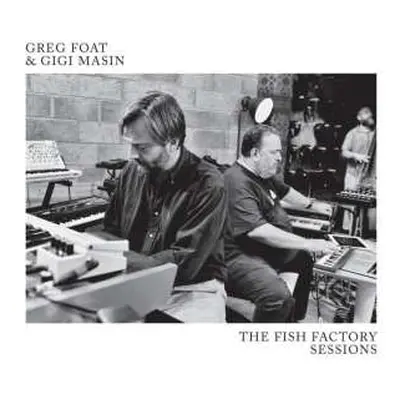 LP Greg Foat: The Fish Factory Sessions CLR | LTD