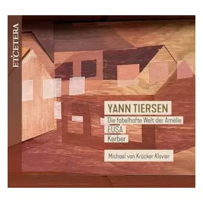 CD Yann Tiersen: Klavierwerke "die Fabelhafte Welt Der Amelie"