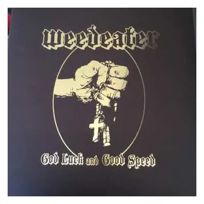 LP Weedeater: God Luck And Good Speed LTD