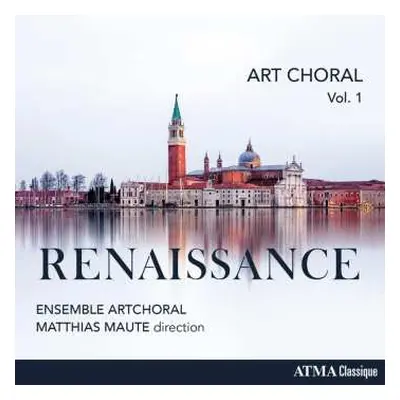 CD Various: Art Choral Vol.1 - Renaissance