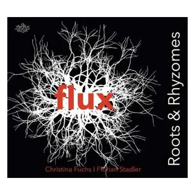 CD Flux: Roots & Rhyzomes