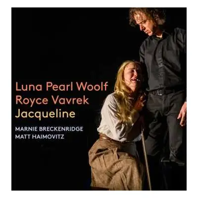 2CD Luna Pearl Woolf: Jacqueline (oper In 4 Akten)