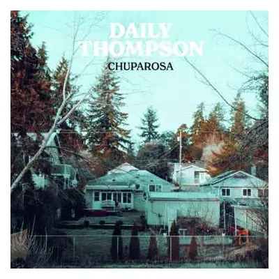 CD Daily Thompson: Chuparosa