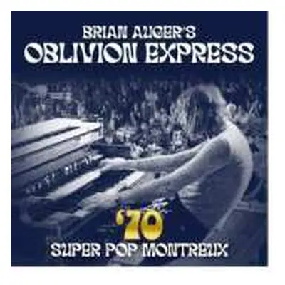 CD Brian Auger's Oblivion Express: '70 Super Pop Montreux