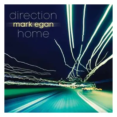 CD Mark Egan: Direction Home