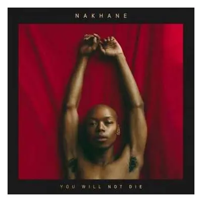 CD Nakhane Touré: You Will Not Die