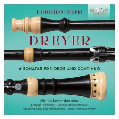 CD Domenico Maria Dreyer: 6 Sonatas For Oboe And Continuo