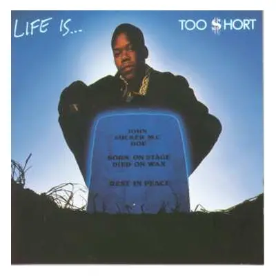 CD Too Short: Life Is...Too $hort