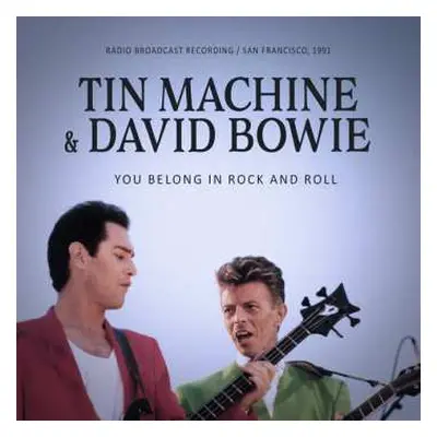 CD Tin Machine & David Bowie: You Belong In Rock And Roll