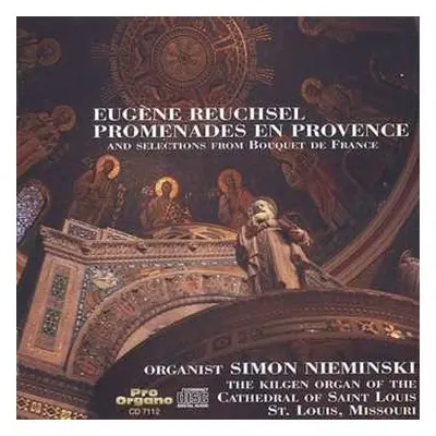 CD Eugene Reuchsel: Orgelwerke "promenades En Provence"