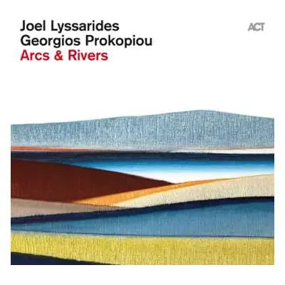 CD Joel Lyssarides: Arcs & Rivers