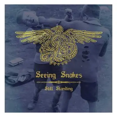 CD Seeing Snakes: Still Standing