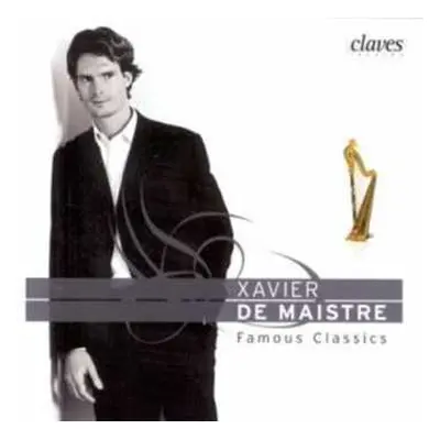 CD Xavier de Maistre: Famous Classics