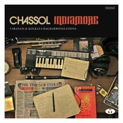 LP Chassol: Indiamore (Varanasi & Kolkata Ragharmonizations) LTD