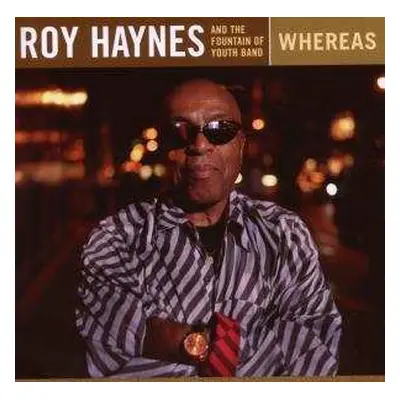 CD Roy Haynes And The Fountain Of Youth Band: Whereas