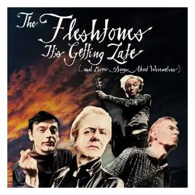 CD The Fleshtones: It's Getting Late (...and More Songs About Werewol