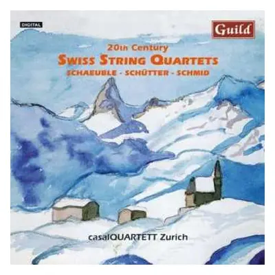 CD casalQuartet: 20th Century Swiss String Quartets