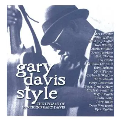 CD Reverend Gary Davis: Gary Davis Style; The Legacy Of The Reverend Gary Davis