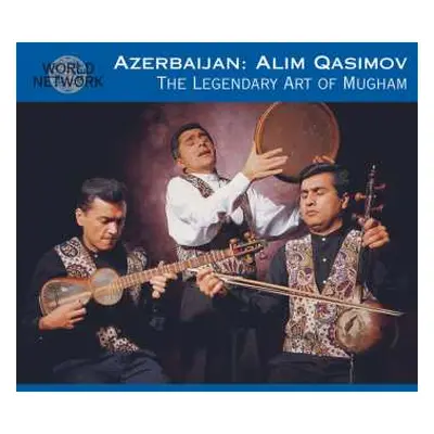 CD Alim Qasimov Ensemble: Azerbaijan: The Legendary Art Of Mugham