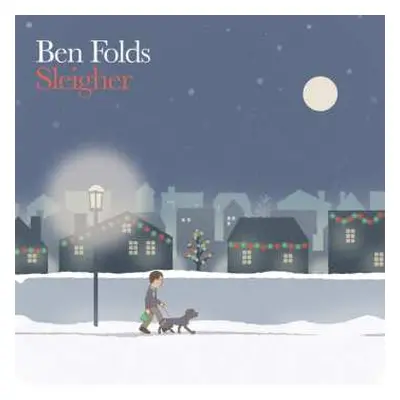 LP Ben Folds: Sleigher