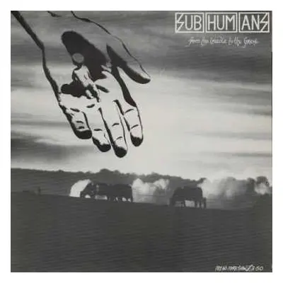 LP Subhumans: From The Cradle To The Grave