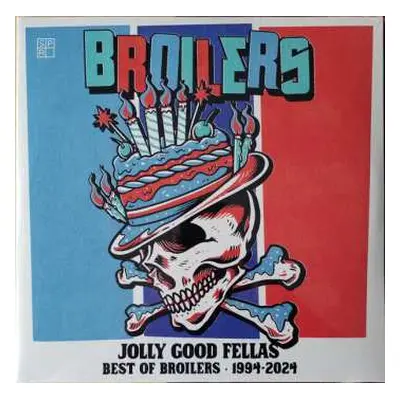 LP Broilers: Jolly Good Fellas. Best Of Broilers. 1994-2024