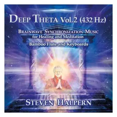 CD Steven Halpern: Deep Theta Vol.2