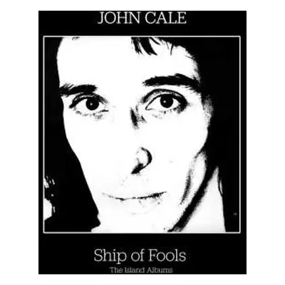 3CD/Box Set John Cale: Ship Of Fools (The Island Albums)