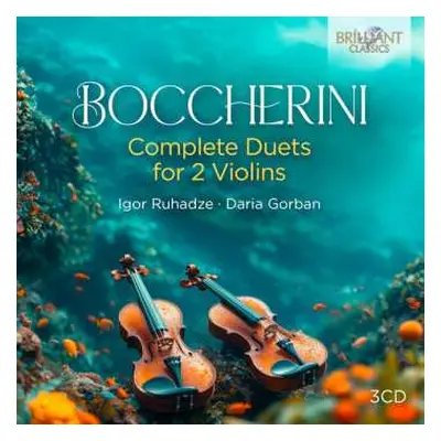 3CD Luigi Boccherini: Complete Duets For 2 Violins