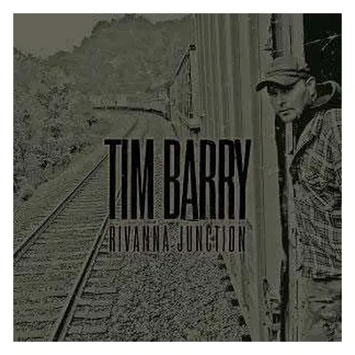 LP Tim Barry: Rivanna Junction CLR | LTD