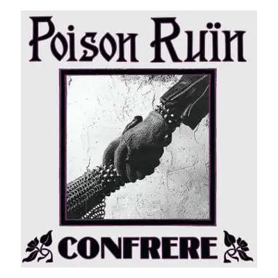 CD Poison Ruïn: Confrere