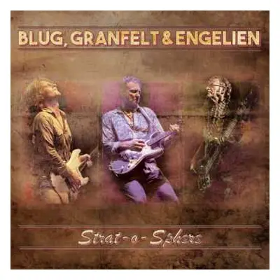 CD Ben Granfelt & Martin Engelien Thomas Blug: Strat-o-sphere