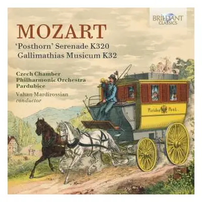 CD Wolfgang Amadeus Mozart: 'Posthorn' Serenade K320, Gallimathias Musicum K32