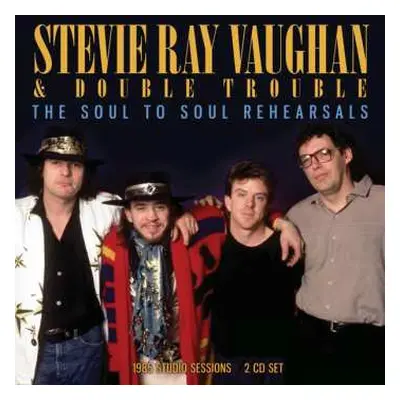 2CD Stevie Ray Vaughan & Double Trouble: The Soul To Soul Rehearsals