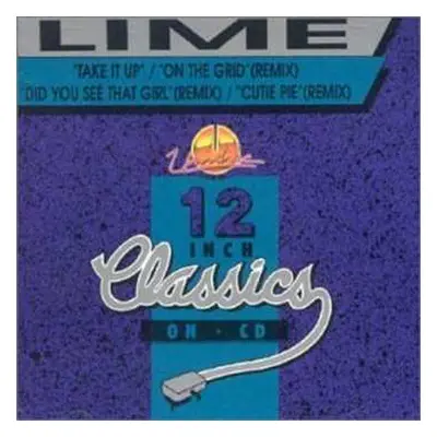 CD Lime: Take It Up / On The Grid (Remix) / Did You See That Girl (Remix) / Cutie Pie (Remix)