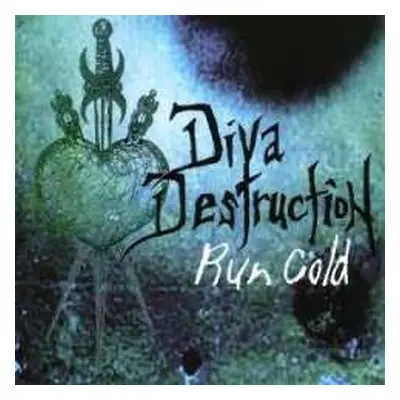 CD Diva Destruction: Run Cold