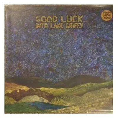 LP Good Luck: Into Lake Griffy