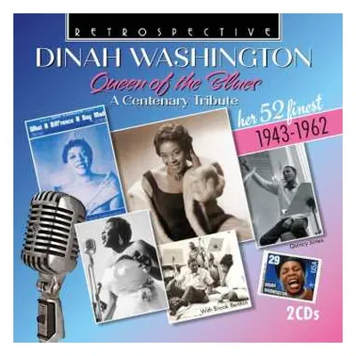 2CD Dinah Washington: Queen Of The Blues: A Centenary Tribute - Her 52 Finest