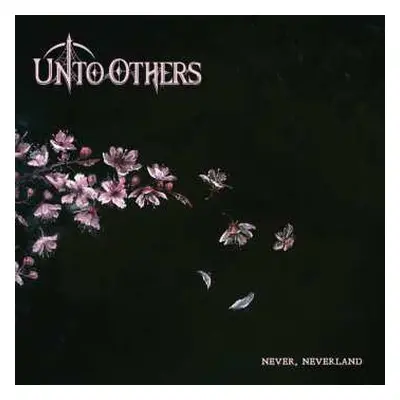 CD Unto Others: Never, Neverland LTD